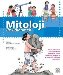 Mitoloji ile Eğlenmek - 1001 Çiçek Kitaplar Kitap