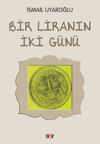 Bir Liranın İki Günü - Say Yayınları Kitap