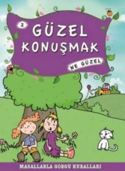 Güzel Konuşmak Ne Güzel - Timaş Çocuk Kitap