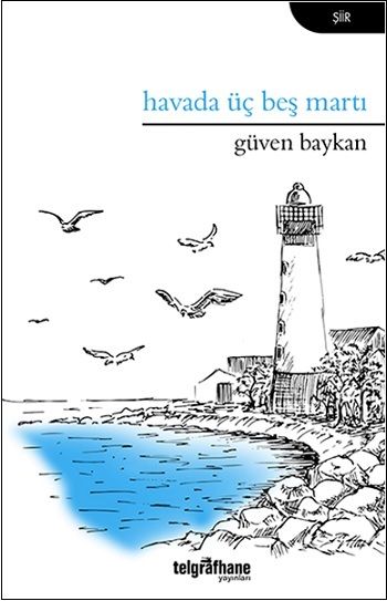 Havada Üç Beş Martı - Telgrafhane Yayınları Kitap