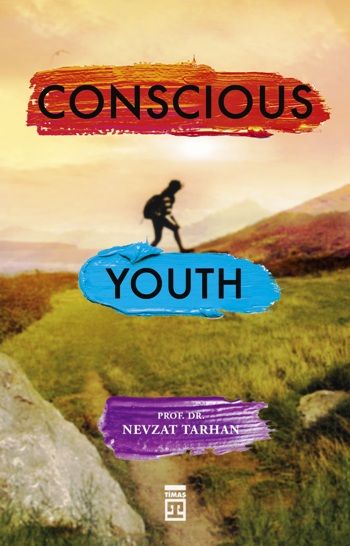 Conscious Youth - Timaş Yayınları Kitap