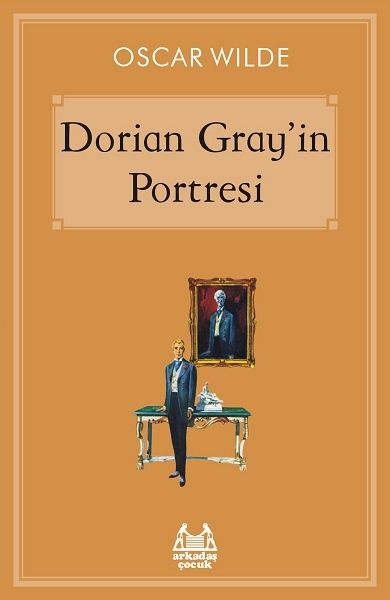 Dorian Gray’in Portresi - Arkadaş Yayınları Kitap