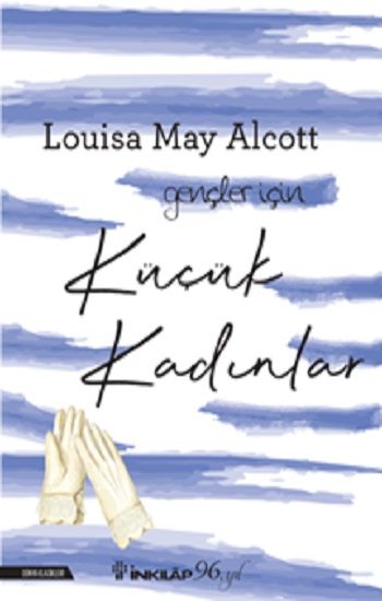 Küçük Kadınlar (Gençler İçin) - İnkılap Kitabevi Kitap