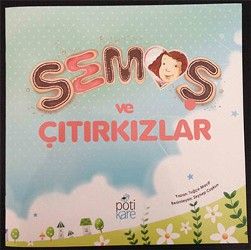 Semoş ve Çıtırkızlar - Pötikare Yayıncılık Kitap