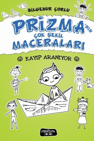 Kayıp Aranıyor; Prizma'nın Çok Şekil Maceraları - Yediveren Çocuk Kitap