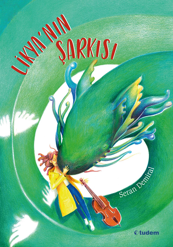 Likya’nın Şarkısı - Tudem Yayınları Kitap