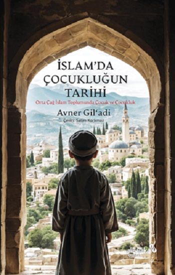 İslam’da Çocukluğun Tarihi - Albaraka Yayınları Kitap