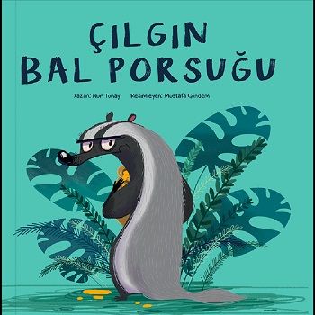 Çılgın Bal Porsuğu - MEAV Yayıncılık Kitap