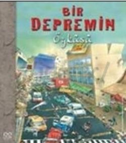 Bir Depremin Öyküsü - 1001 Çiçek Kitaplar Kitap