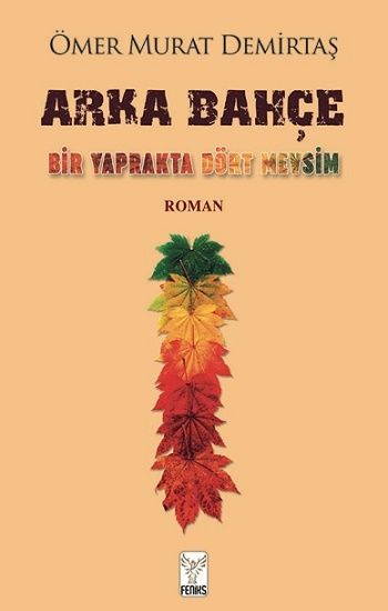 Arka Bahçe - Feniks Yayınları Kitap