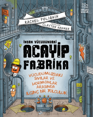 İnsan Vücudundaki Acayip Fabrika - İthaki Yayınları Kitap