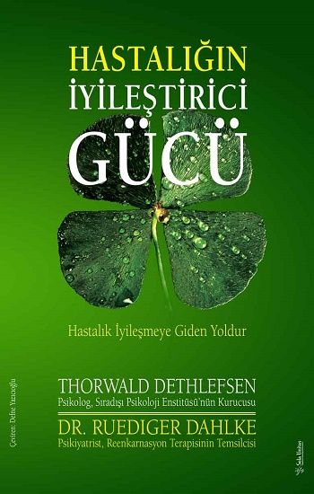 Hastalığın İyileştirici Gücü - Sola Unitas Kitap