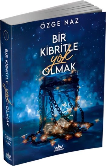 Bir Kibritle Yok Olmak -1 - Guardian Kitap