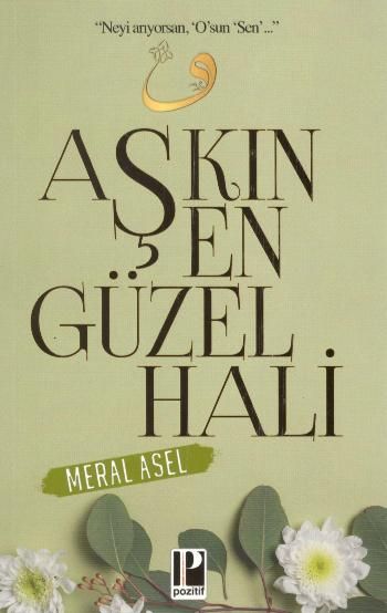 Aşkın En Güzel Hali - Pozitif Yayınları Kitap