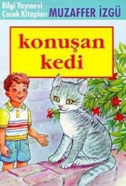 Konuşan Kedi - Bilgi Yayınevi Çocuk Kitap