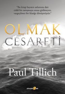 Olmak Cesareti - Okuyan Us Yayın Kitap