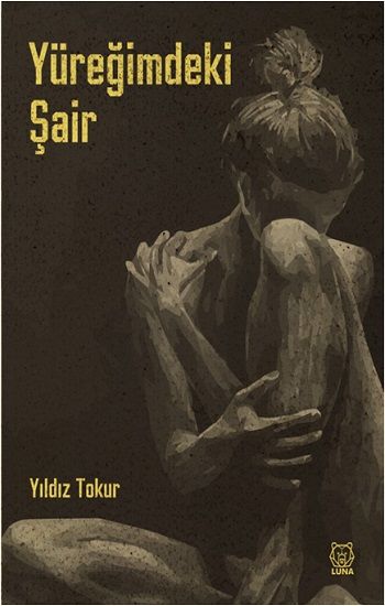 Yüreğimdeki Şair - Luna Yayınları Kitap