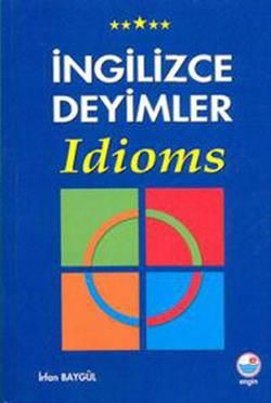 İngilizce Deyimler - Idioms - Engin Yayınevi Kitap