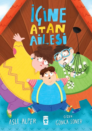 İçine Atan Ailesi - Timaş Çocuk Kitap