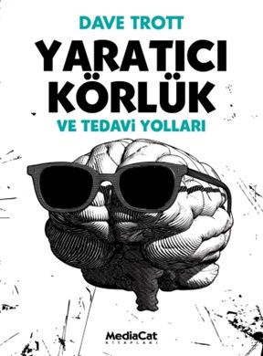 Yaratıcı Körlük ve Tedavi Yolları - MediaCat Kitapları Kitap