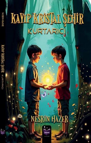 Kayıp Kristal Şehir - Hazer Yayınları Kitap