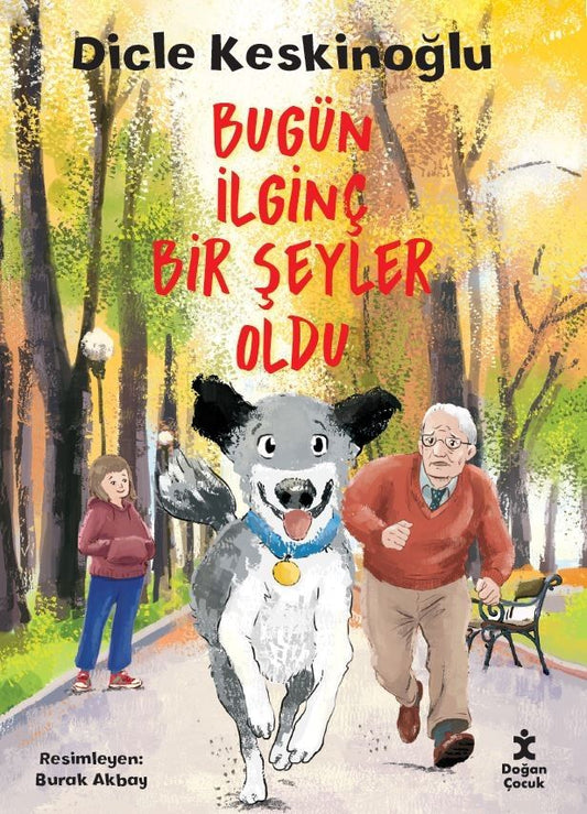 Bugün İlginç Bir Şeyler Oldu - Doğan Çocuk Kitap