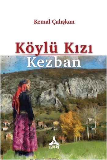 Köylü Kızı Kezban - Sonçağ Kitap