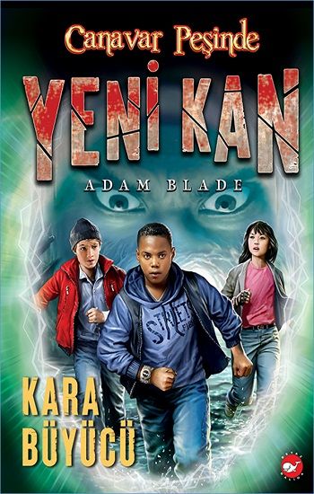 Canavar Peşinde Yeni Kan 2 - Kara Büyücü - Beyaz Balina Yayınları Kitap