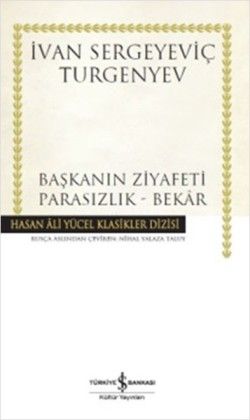 Başkanın Ziyafeti - Parasızlık - Bekar - İş Bankası Kültür Yayınları Kitap