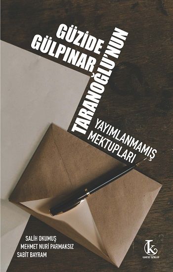Güzide Gülpınar Taranoğlu’nun Yayımlanmamış Mektupları - Kamutay Yayınları Kitap