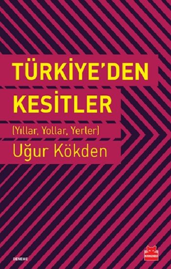 Türkiye’den Kesitler - Kırmızı Kedi Yayınevi Kitap