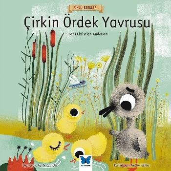 Çirkin Ördek Yavrusu -Ünlü Eserler Serisi - Mavi Kelebek Yayınları Kitap