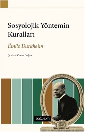 Sosyolojik Yöntemin Kuralları - Doğu Batı Yayınları Kitap