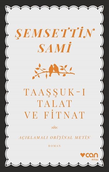 Taaşşuk-ı Talat ve Fitnat (Açıklamalı Orijinal Metin) - Can Yayınları Kitap