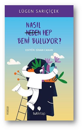Nasıl Hep Beni Buluyor? - Tuti Kitap Kitap