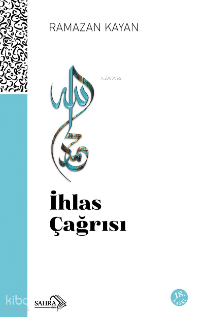 İhlas Çağrısı - Sahra Kitap Kitap