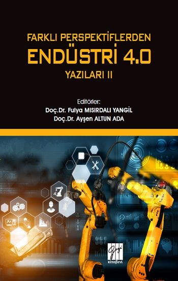 Farklı Perspektiflerden Endüstri 4.0 Yazıları II - Gazi Kitabevi Kitap