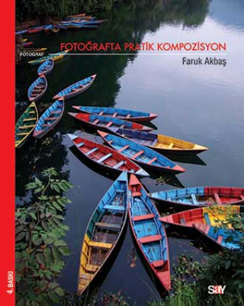 Fotoğrafta Pratik Kompozisyon - Faruk Akbaş, Fotoğraf Sinema Tiyatro Türkçe kitap kapağı