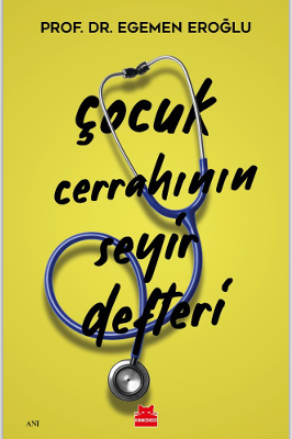 Çocuk Cerrahının Seyir Defteri - Kırmızı Kedi Yayınevi Kitap