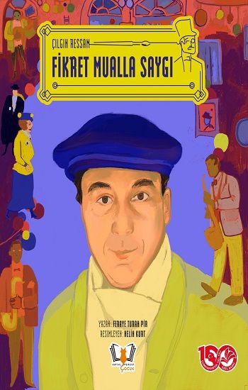 Çılgın Ressam Fikret Mualla Saygı - Hayalperest Yayınları Kitap