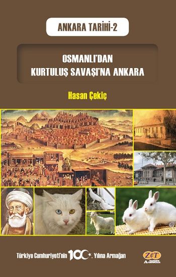 Osmanlı’dan Kurtuluş Savaşı’na Ankara - Zet Akademi Yayınları Kitap