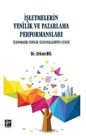 İşletmelerin Yenilik ve Pazarlama Performansları - Gazi Kitabevi Kitap