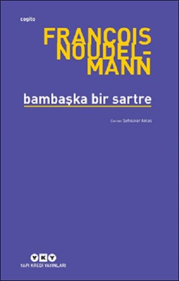 Bambaşka Bir Sartre - Yapı Kredi Yayınları Kitap