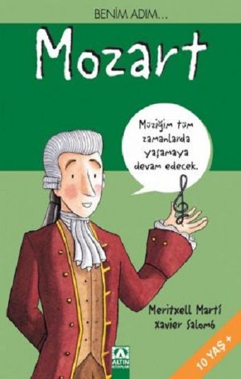 Benim Adım... Mozart - Altın Kitaplar - Çocuk Kitapları Kitap