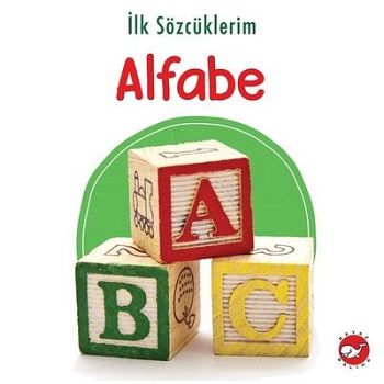 İlk Sözcüklerim - Alfabe - Beyaz Balina Yayınları Kitap