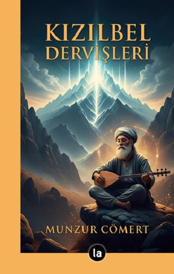 Kızılbel Dervişleri - La Kitap Yayınları Kitap