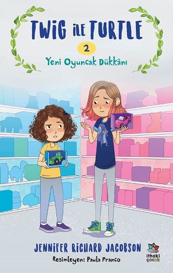 Twig ile Turtle 2 - Yeni Oyuncak Dükkanı - İthaki Yayınları Kitap
