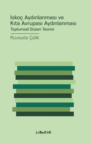 İskoç Aydınlanması ve Kıta Avrupası Aydınlanması - Liberte Yayınları Kitap