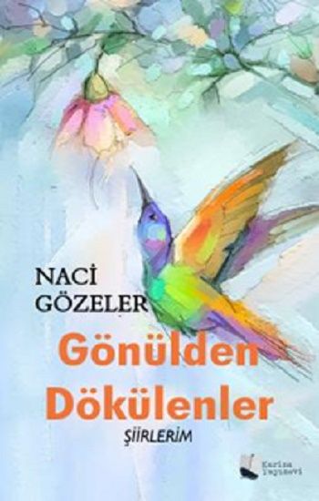 Gönülden Dökülenler - Karina Yayınevi Kitap