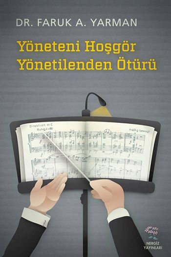 Yöneteni Hoşgör Yönetilenden Ötürü - Nergiz Yayınları Kitap